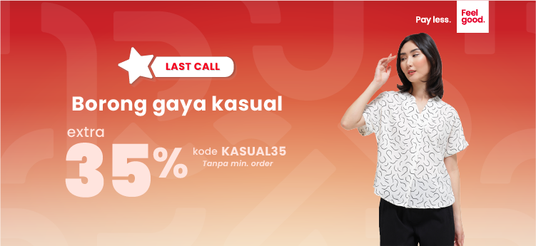 Last Call Year End Sale Gaya Kasual Extra 35%